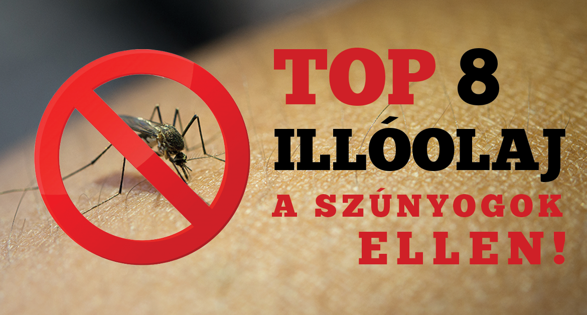 Top 8 illóolaj a szúnyogok ellen és egy szúnyog stop jellel